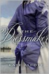 Book Cover Image. Title: The Dressmaker, Author: Kate  Alcott