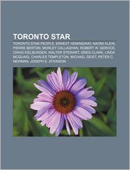 Toronto Star: Toronto Star People, Ernest Hemingway, Naomi 