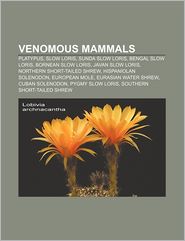 Venomous Mammals: Platypus, Slow Loris, Sunda Slow Loris, 