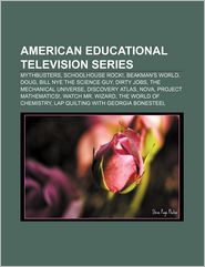 American Educational Television Series: Mythbusters, 