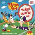 Book Cover Image. Title: The Best School Day Ever (Phineas and Ferb Series #6), Author: by   Disney Press