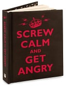 Product Image. Title: Screw Calm and Get Angry
