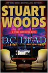 Book Cover Image. Title: D. C. Dead (Stone Barrington Series #22), Author: by Stuart  Woods
