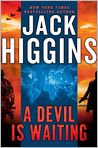 Book Cover Image. Title: A Devil Is Waiting (Sean Dillon Series #19), Author: by Jack  Higgins