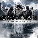 CD Cover Image. Title: Dark Side of the Chant, Artist:   Gregorian