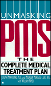 Unmasking PMS: The Complete Medical Treatment Plan; Joseph Martorano   Maureen Morgan   With William Fryer; 1994 Mass Market Paperback $5.39 Rank: 82K