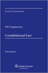 Constitutional Law, 2011 Case Supplement