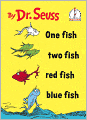Book Cover Image. Title: One Fish, Two Fish, Red Fish, Blue Fish, Author: by Dr.  Seuss