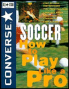 Converse All Star Soccer: How to Play Like a Pro