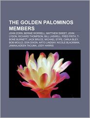 The Golden Palominos Members: John Zorn, Bernie Worrell, 