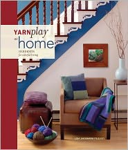  YarnPlay at Home: Handknits for Colorfu...