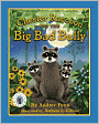 Book Cover Image. Title: Chester Raccoon and the Big Bad Bully, Author: by Audrey  Penn