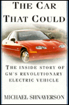 The Car That Could; The inside Story of General Motors' Revolutionary Electric Vehicle
