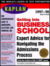 Kaplan Getting into Business School 1997-98