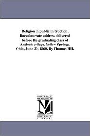 Religion In Public Instruction. Baccalaureate Address 