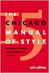Book Cover Image. Title: Chicago Manual of Style: The Essential Guide for Writers, Editors, and Publishers, Author: by   University of Chicago