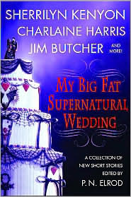 My Big Fat Supernatural Wedding by P. N. Elrod: Book Cover
