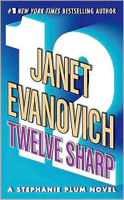 Twelve Sharp (Stephanie Plum Series #12) by Janet Evanovich: Book Cover