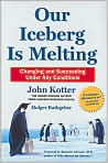 Book Cover Image. Title: Our Iceberg Is Melting: Changing and Succeeding Under Any Conditions, Author: by John  Kotter