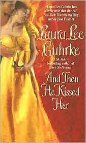 And Then He Kissed Her by Laura Lee Guhrke: Book Cover