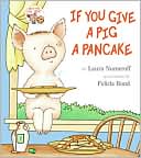 If You Give a Pig a Pancake by Laura Numeroff: Book Cover