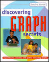 Discovering Graph Secrets:
                                                Experiments, Puzzles, and Games Exploring Graphs