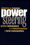 Power Steering: Global Automakers and the Transformation of Rural Communities