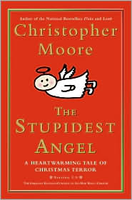 The Stupidest Angel by Christopher Moore: Book Cover