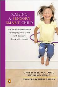 Raising a Sensory Smart Child by Lindsey Biel: Book Cover
