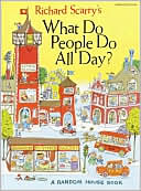 Richard Scarry's
What Do People
Do All Day ? 
by Richard Scarry
(March 1968)
read more