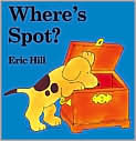 Book Cover Image. Title: Where's Spot?, Author: by Eric  Hill