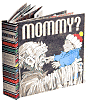 Book Cover Image. Title: Mommy?, Author: Maurice  Sendak