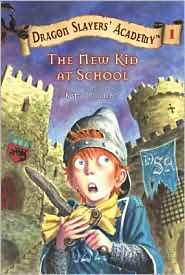 The New Kid at School (Dragon Slayers' Academy Series #1) by Kate McMullan: Book Cover