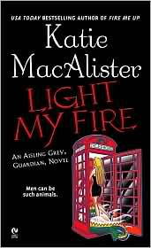 Light My Fire (Aisling Grey, Guardian Series #3) by Katie MacAlister: Book Cover