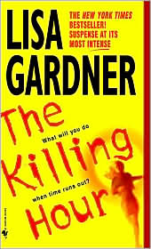 The Killing Hour by Lisa Gardner: Book Cover