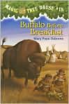 Book Cover Image. Title: Buffalo Before Breakfast (Magic Tree House Series #18), Author: by Mary Pope Osborne
