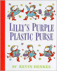 Lilly's Purple Plastic Purse by Kevin Henkes: Book Cover