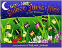 Book Cover Image. Title: Good Night Sweet Butterflies: A Color Dreamland, Author: by Dawn  Bentley