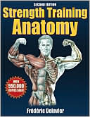 Strength Training Anatomy by Frederic Delavier