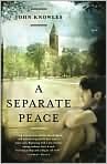 Book Cover Image. Title: A Separate Peace, Author: by John  Knowles