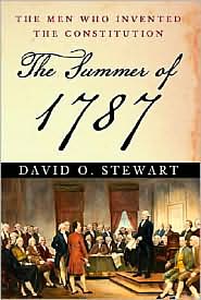 The Summer Of 1787 by David O. Stewart: Book Cover