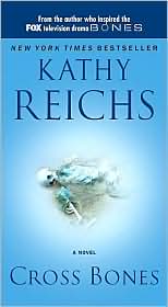 Cross Bones (Temperance Brennan Series #8) by Kathy Reichs: Book Cover