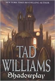 Shadowplay by Tad Williams: Book Cover