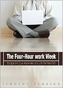 4-Hour Workweek by Timothy Ferriss