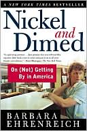 Nickel and Dimed by Barbara Ehrenreich