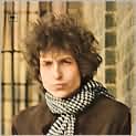 CD Cover Image. Title: Blonde on Blonde, Artist: Bob Dylan, Bob Dylan, Bob Dylan, Bob Dylan, Bob Dylan, Bob Dylan, Bob Dylan, Bob Dylan, Al Kooper, Al Kooper, Al Kooper, Al Kooper, Al Kooper, Al Kooper, Robbie Robertson, Robbie Robertson, Robbie Robertson, Joe South, Joe South, Joe South, Rick Danko, Rick Danko, Rick Danko, Bill Atkins, Wayne Butler, Kenny Buttrey, Kenny Buttrey, Kenny Buttrey, Paul Griffin, Amy Herot, Garth Hudson, Garth Hudson, Bob Johnston, Jerry Kennedy, Jerry Kennedy, Jerry Kennedy, Sanford Konikoff, Richard Manuel, Richard Manuel, Richard Manuel, Wayne Moss, Wayne Moss, Wayne Moss, Wayne Moss, Hargus "Pig" Robbins, Hargus "Pig" Robbins, Hargus "Pig" Robbins, Hargus "Pig" Robbins, Henry Strzelecki, Henry Strzelecki, Henry Strzelecki, Mark Wilder, Mark Wilder, Charlie McCoy, Charlie McCoy, Charlie McCoy, Charlie McCoy, Bill Aikins, Bill Aikins, Jaime "Robbie" Robertson, Jaime "Robbie" Robertson, Vic Anesini, Stephen Saper