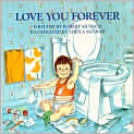 Book Cover Image. Title: Love You Forever, Author: by Robert  Munsch