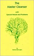 The Master Cleanser: With Special Needs and Problems