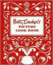 Betty Crocker's Picture Cookbook (1950 Classic Edition) by Betty Crocker Editors: Book Cover