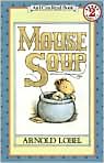 Book Cover Image. Title: Mouse Soup (I Can Read Book Series: Level 2), Author: by Arnold  Lobel